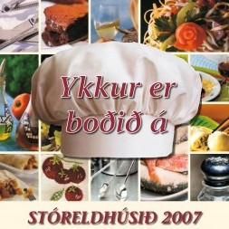 STÓRELDHÚSIÐ 2007